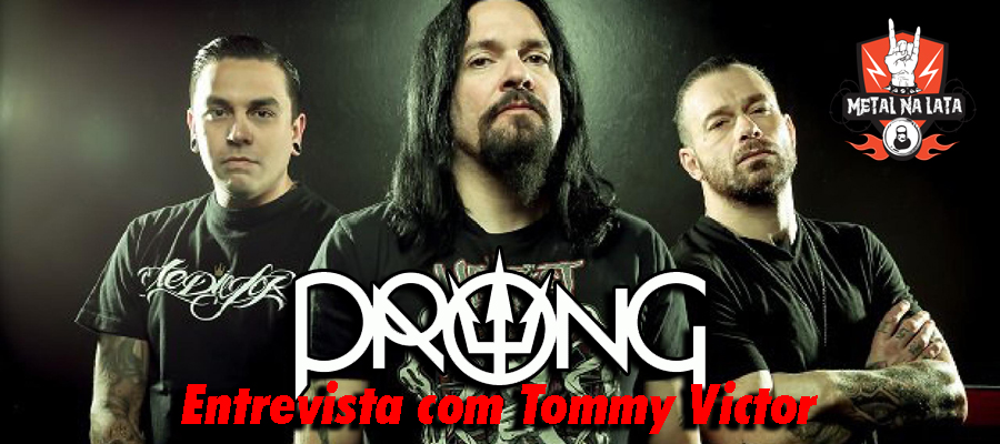Entrevista com Tommy Victor (Prong)